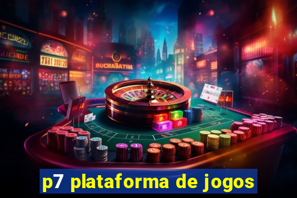 p7 plataforma de jogos