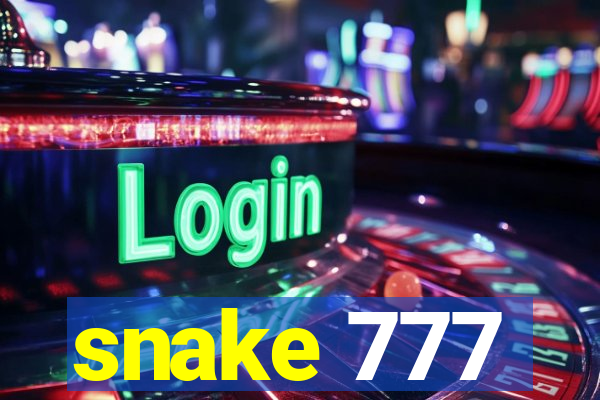 snake 777