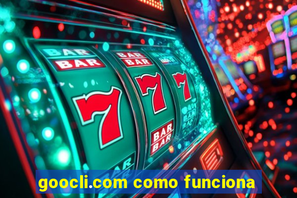 goocli.com como funciona