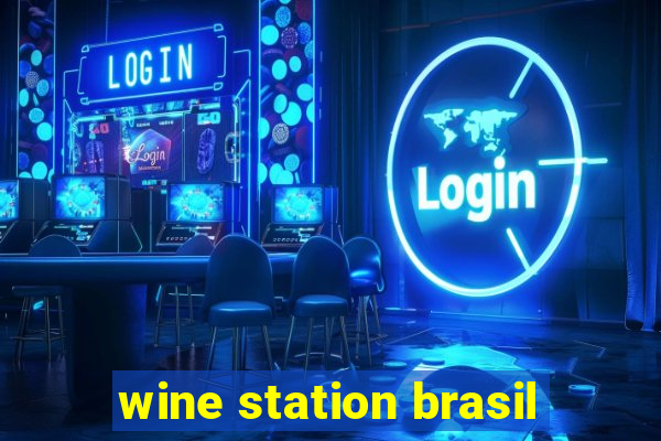 wine station brasil