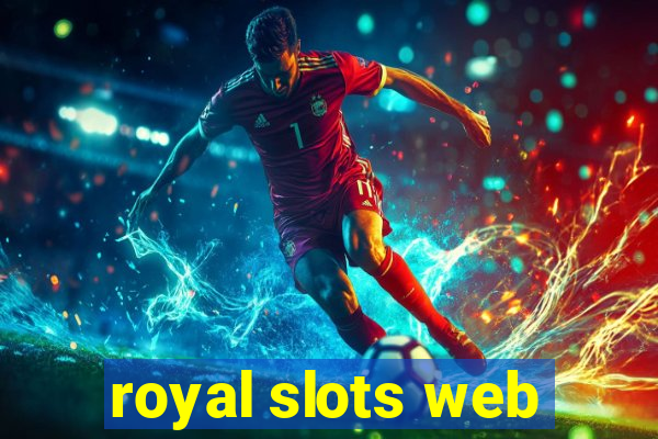 royal slots web