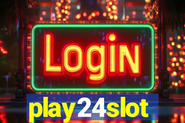 play24slot