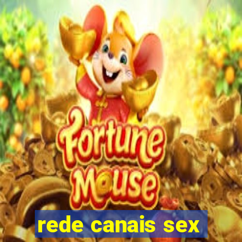 rede canais sex