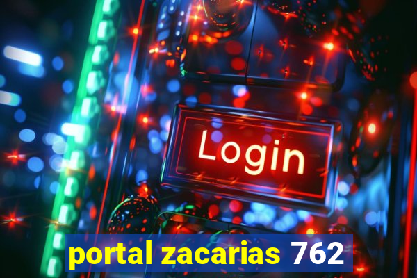 portal zacarias 762