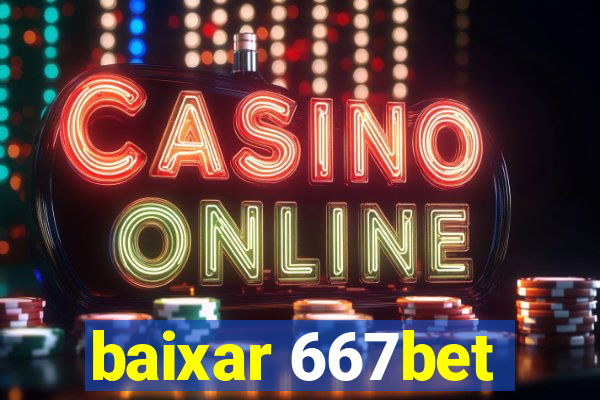 baixar 667bet