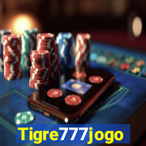 Tigre777jogo