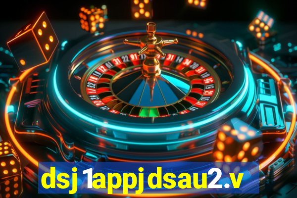 dsj1appjdsau2.vip