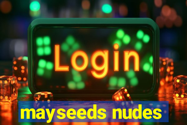 mayseeds nudes