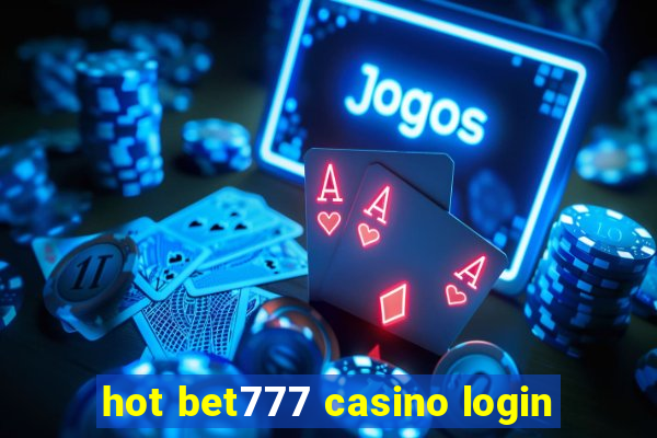 hot bet777 casino login