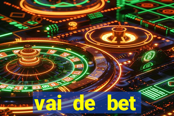 vai de bet plataforma gusttavo lima