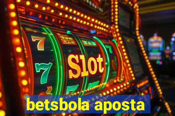 betsbola aposta