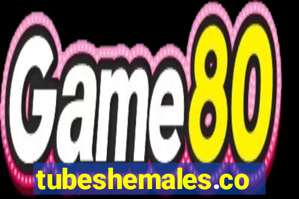 tubeshemales.com