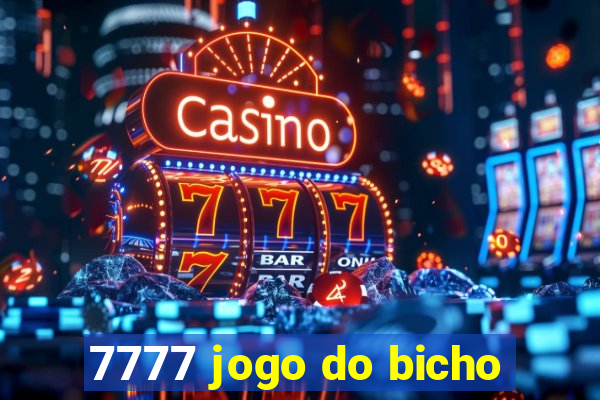 7777 jogo do bicho