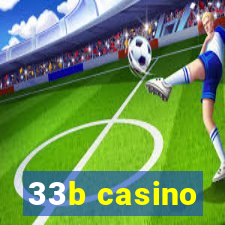 33b casino