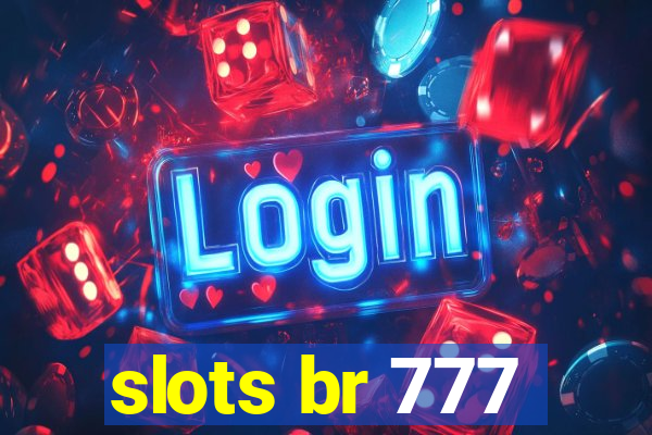 slots br 777