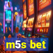 m5s bet