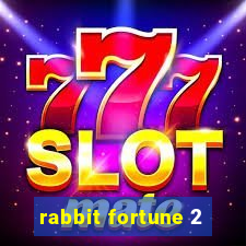 rabbit fortune 2