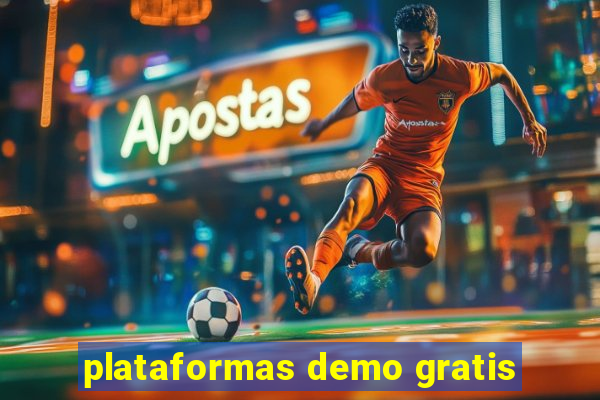 plataformas demo gratis