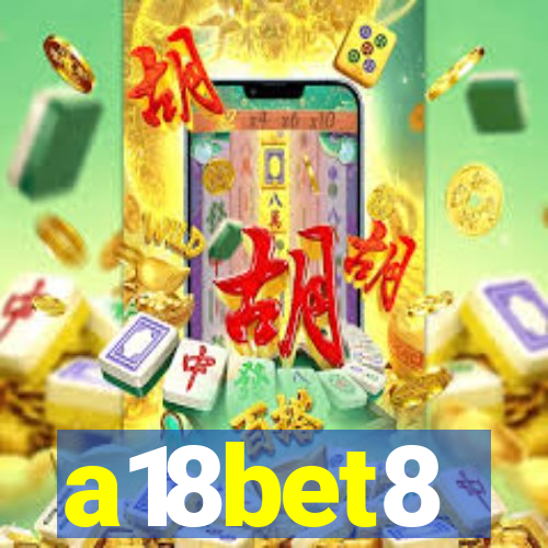 a18bet8