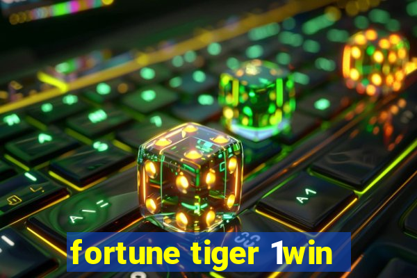 fortune tiger 1win