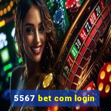 5567 bet com login