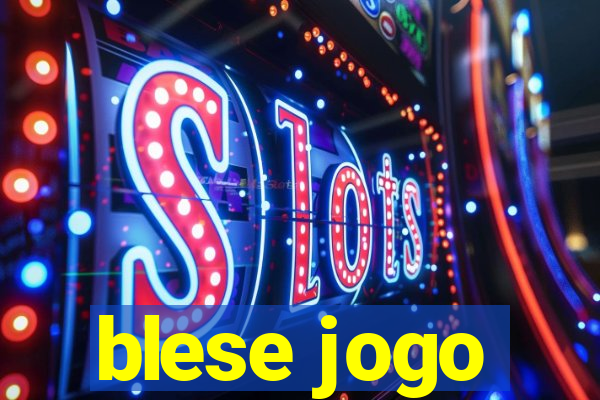 blese jogo