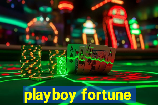 playboy fortune