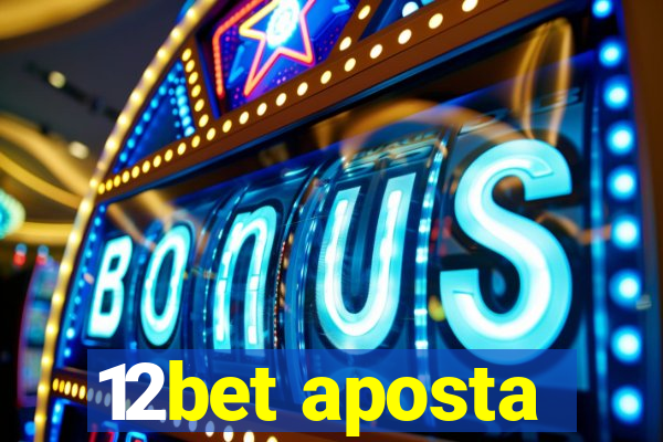 12bet aposta