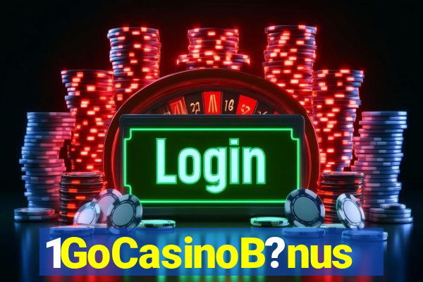 1GoCasinoB?nus