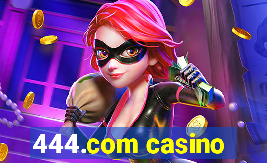 444.com casino