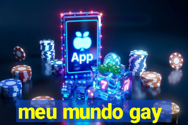 meu mundo gay