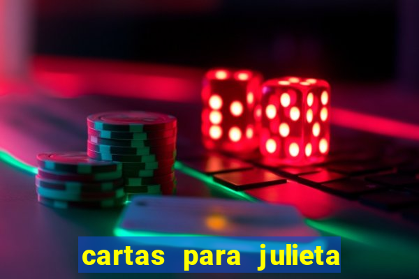 cartas para julieta download dublado hd