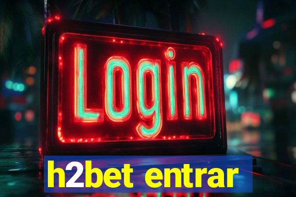 h2bet entrar