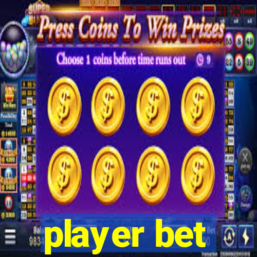 player bet