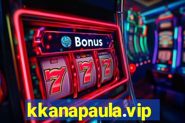 kkanapaula.vip