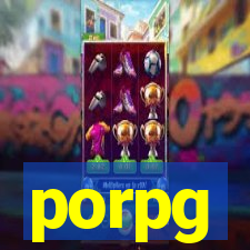 porpg