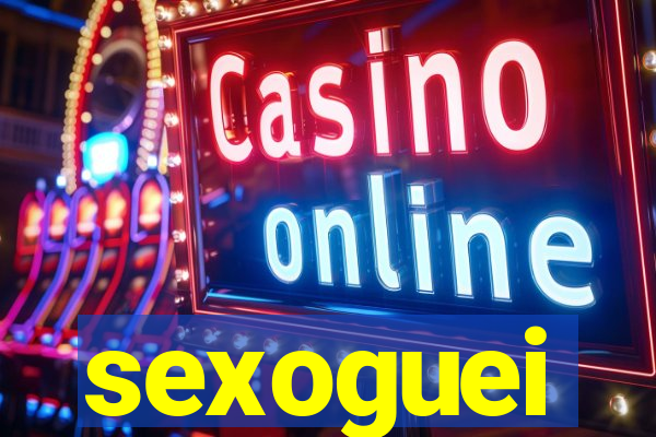 sexoguei