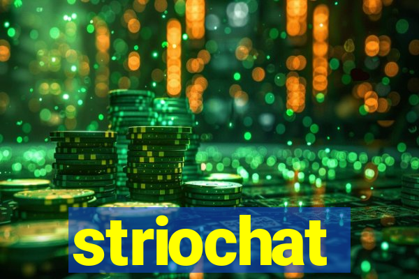 striochat