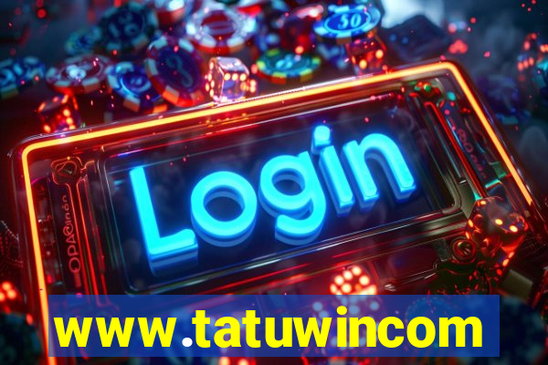 www.tatuwincom