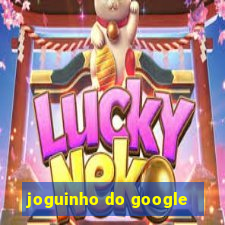 joguinho do google