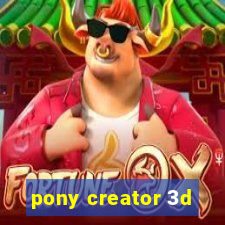 pony creator 3d