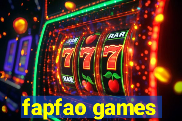 fapfao games