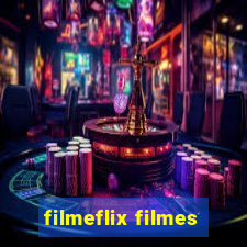 filmeflix filmes