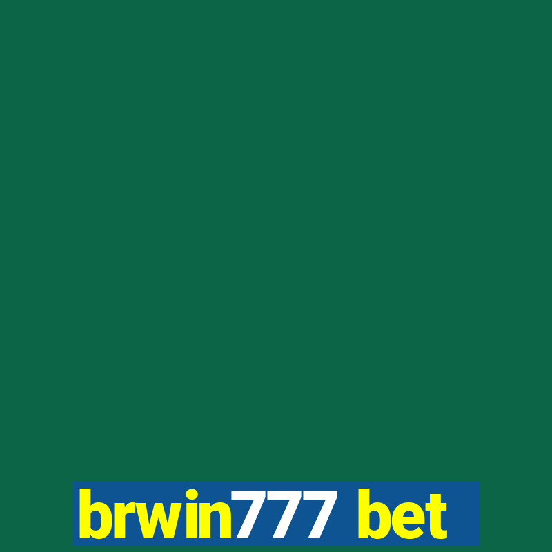 brwin777 bet