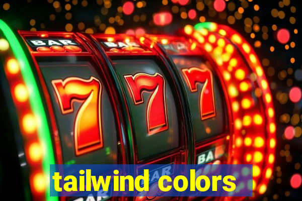 tailwind colors