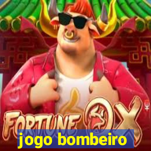 jogo bombeiro