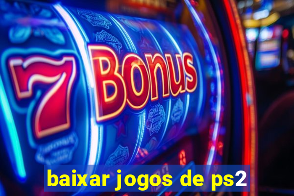 baixar jogos de ps2