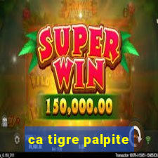 ca tigre palpite