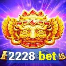 2228 bet