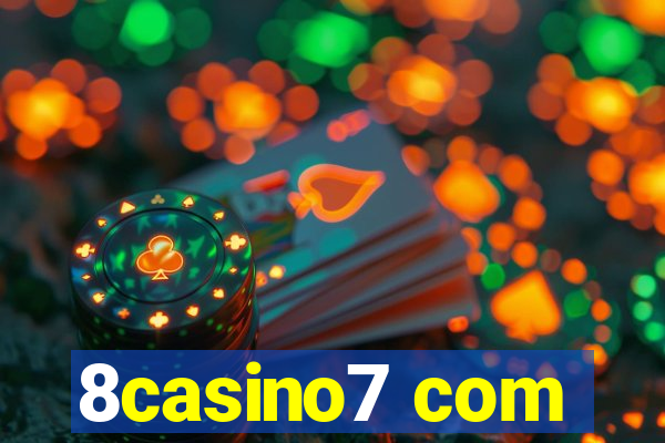 8casino7 com